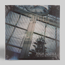 Load image into Gallery viewer, High Hazels - In The Half Light - 10&quot; EP
