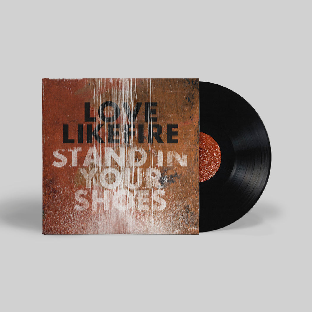 LoveLikeFire - Stand In Your Shoes - 7